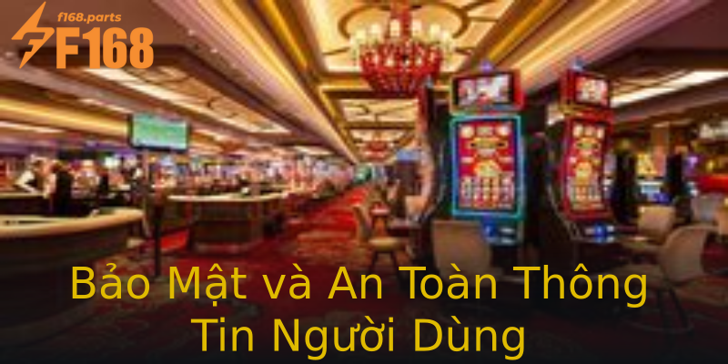 Bảo Mật và An Toàn Thông Tin Người Dùng Bảo Mật và An Toàn Thông Tin Người Dùng