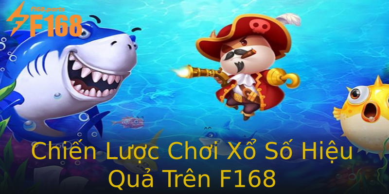 Chiến Lược Chơi Xổ Số Hiệu Quả Trên F168 Chiến Lược Chơi Xổ Số Hiệu Quả Trên F168