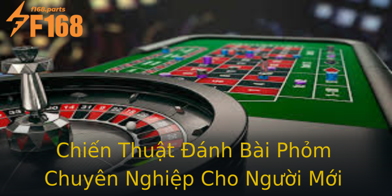 Chiến Thuật Đánh Bài Phỏm Chuyên Nghiệp Cho Người Mới Chiến Thuật Đánh Bài Phỏm Chuyên Nghiệp Cho Người Mới