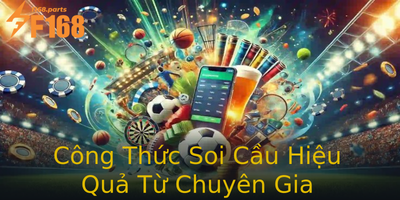 Công Thức Soi Cầu Hiệu Quả Từ Chuyên Gia Công Thức Soi Cầu Hiệu Quả Từ Chuyên Gia