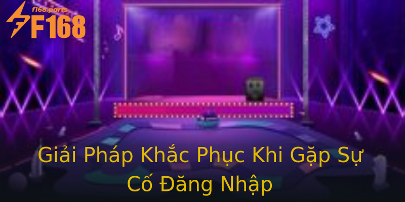 Giải Pháp Khắc Phục Khi Gặp Sự Cố Đăng Nhập Giải Pháp Khắc Phục Khi Gặp Sự Cố Đăng Nhập