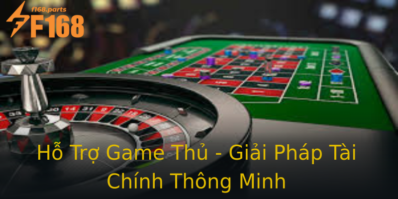 Hỗ Trợ Game Thủ - Giải Pháp Tài Chính Thông Minh Hỗ Trợ Game Thủ - Giải Pháp Tài Chính Thông Minh
