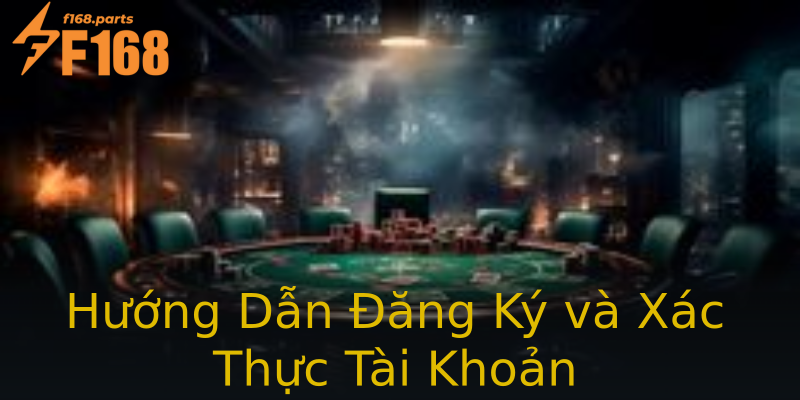 Hướng Dẫn Đăng Ký và Xác Thực Tài Khoản Hướng Dẫn Đăng Ký và Xác Thực Tài Khoản