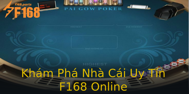 Khám Phá Nhà Cái Uy Tín F168 Online Khám Phá Nhà Cái Uy Tín F168 Online