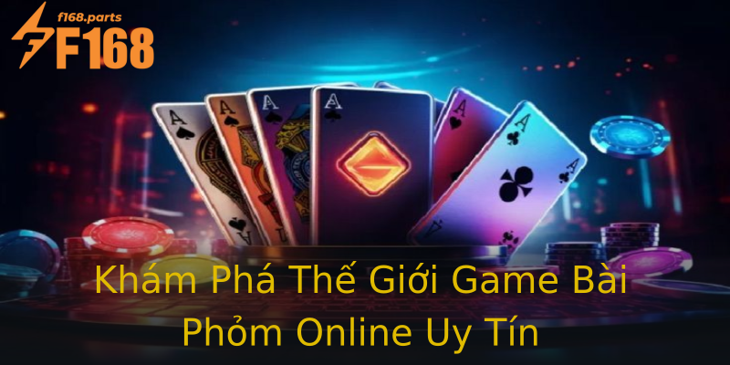 Khám Phá Thế Giới Game Bài Phỏm Online Uy Tín Khám Phá Thế Giới Game Bài Phỏm Online Uy Tín