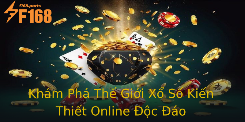 Khám Phá Thế Giới Xổ Số Kiến Thiết Online Độc Đáo Khám Phá Thế Giới Xổ Số Kiến Thiết Online Độc Đáo