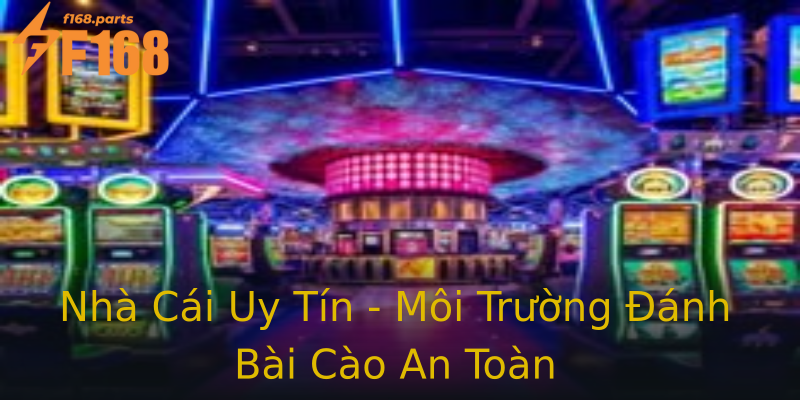 Nhà Cái Uy Tín - Môi Trường Đánh Bài Cào An Toàn Nhà Cái Uy Tín - Môi Trường Đánh Bài Cào An Toàn