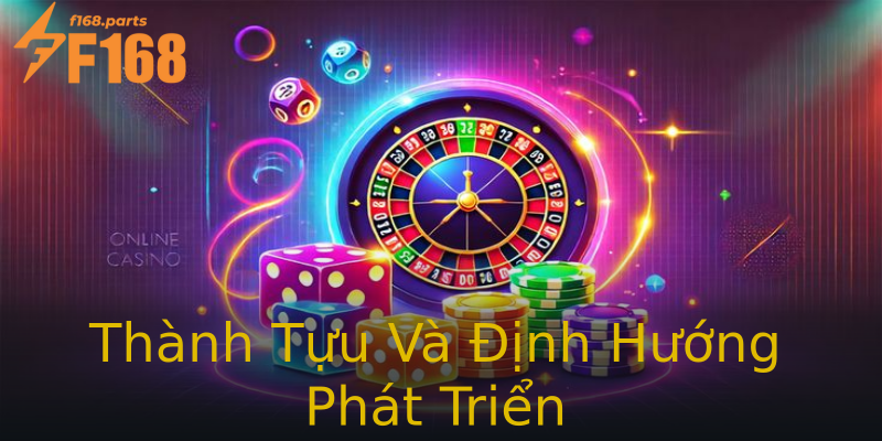 Thành Tựu Và Định Hướng Phát Triển Thành Tựu Và Định Hướng Phát Triển